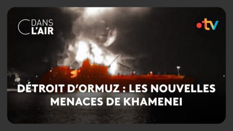 Détroit d’Ormuz : les nouvelles menaces de Khamenei  –  C dans l’air – 12.03.2026